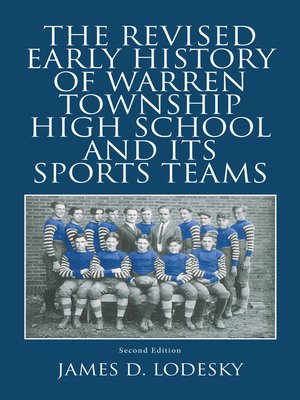 cover image of The Revised Early History of Warren Township High School and Its Sports Teams